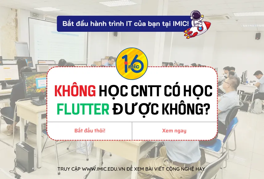 Không học CNTT có học Flutter được không?