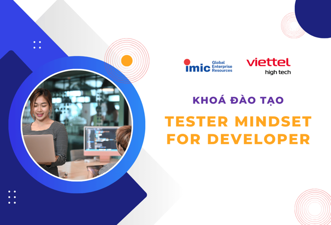 Đào tạo Testing Mindset for Developer's cho Viettel Hightech